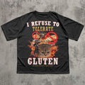 I Refuse to Tolerate Gluten Funny Cat Meme Tee Shirt Gift for Woman and Man Cats Lover Gift Cringe Shirts Oddly Specific T-shirt