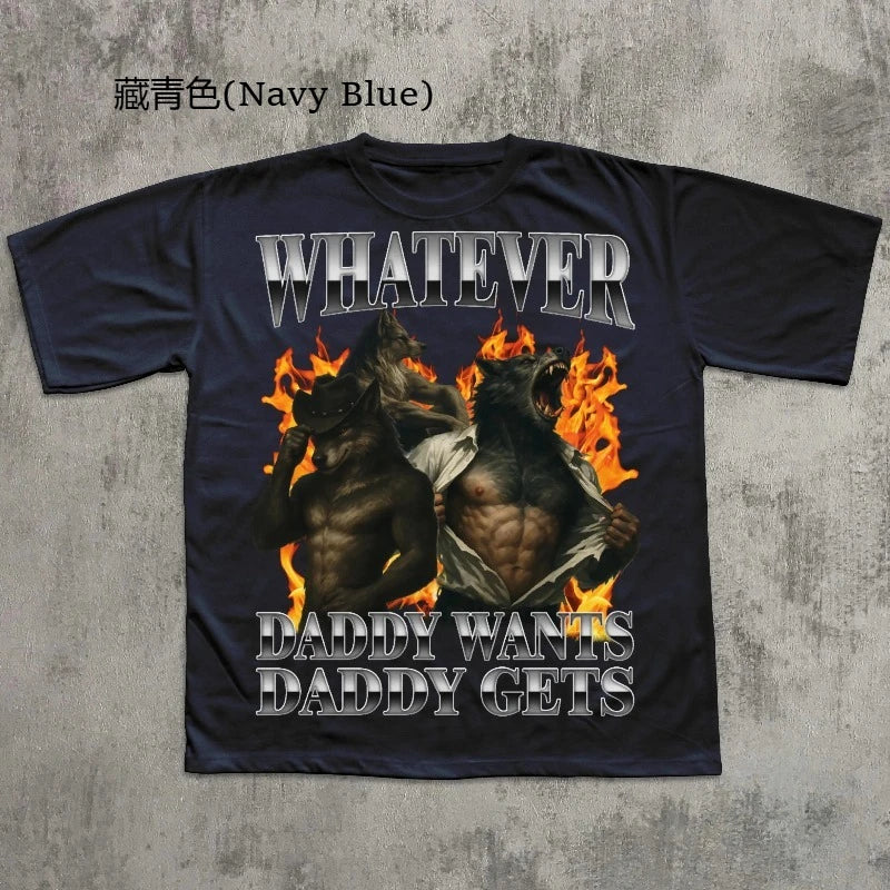 Whatever Daddy Wants Daddy Gets Retro Wolf T-shirt, Brainrot Shirts, Weird Tee, Funny Gift for Husband, Alpha Male Tshirt