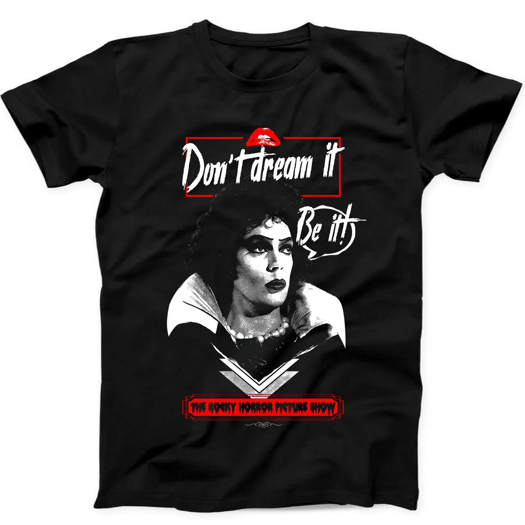 Don't Dream It Be It The Rocky Horror Picture Show Gift Black Tee T Shirt Summer Men's and Women's Loose and Breathable T-shirt