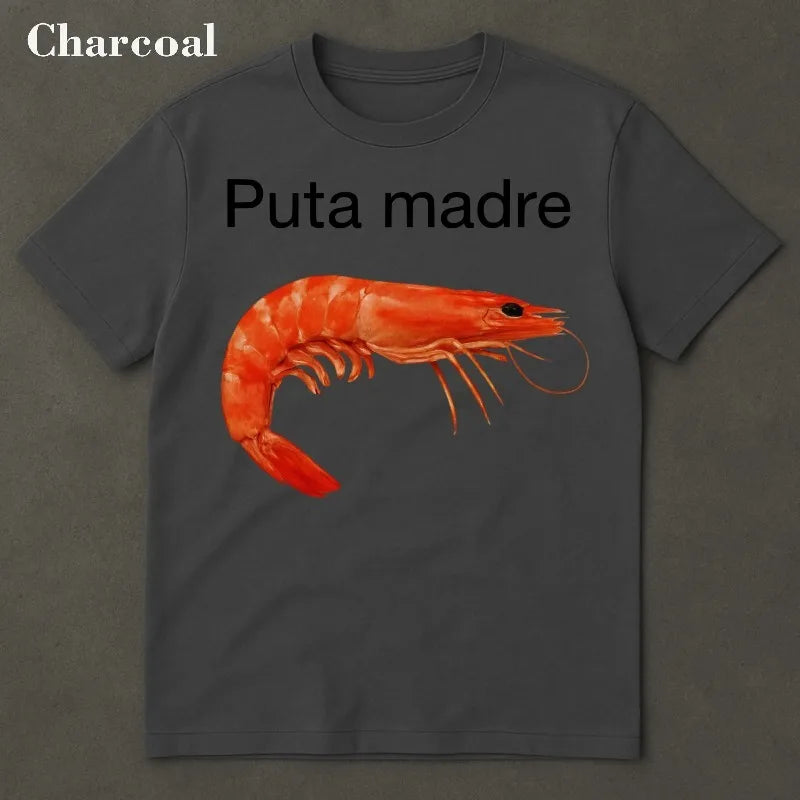 Puta Madre Shrimp Funny Meme Shirt, Shrimp Tshirt, Shrimp, Shrimp Shirt, Aggressive Shirt, Ironic Shirt, Viral Meme Tee