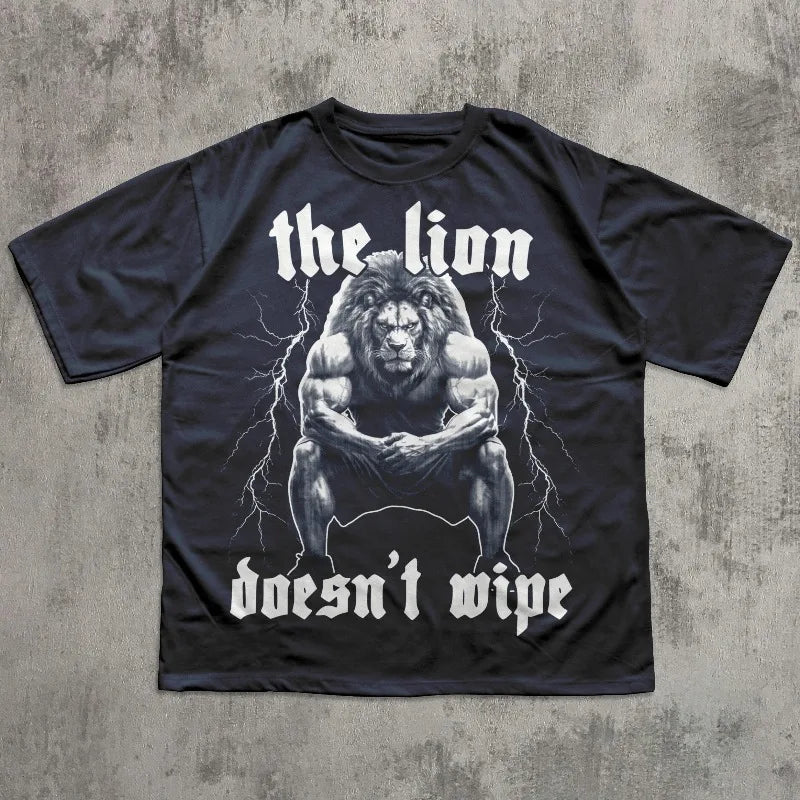The Lion Doesn't Wipe Funny Meme T-shirt, Weird Shirts, Unhinged Shirt, Gift for Him, Ironic Graphic Tee, Unisex Cotton